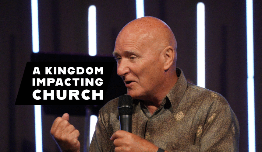A Kingdom Impacting Church — No Substitutes